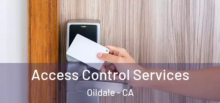 Access Control Services Oildale - CA