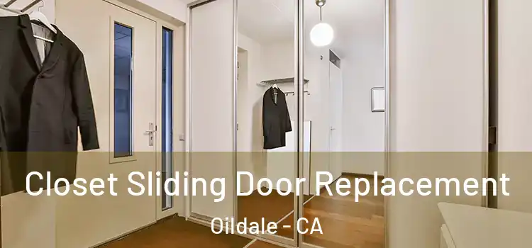 Closet Sliding Door Replacement Oildale - CA