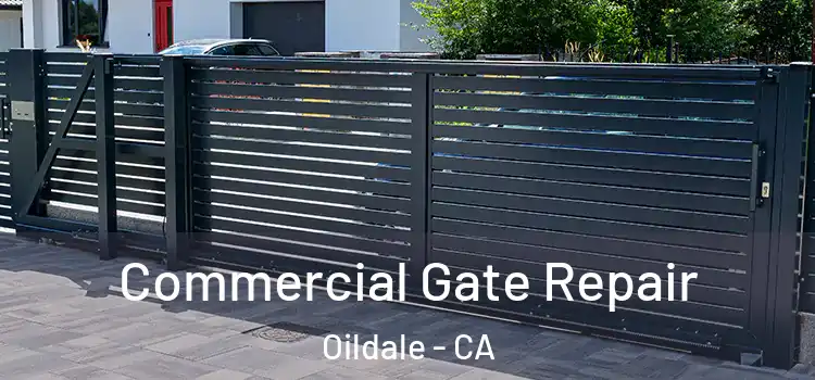 Commercial Gate Repair Oildale - CA