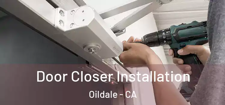 Door Closer Installation Oildale - CA