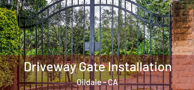 Driveway Gate Installation Oildale - CA