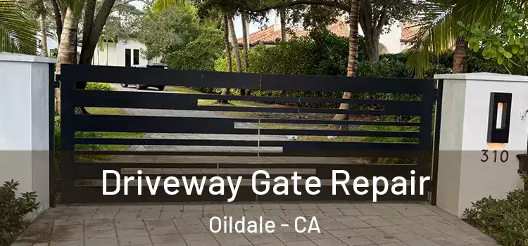 Driveway Gate Repair Oildale - CA