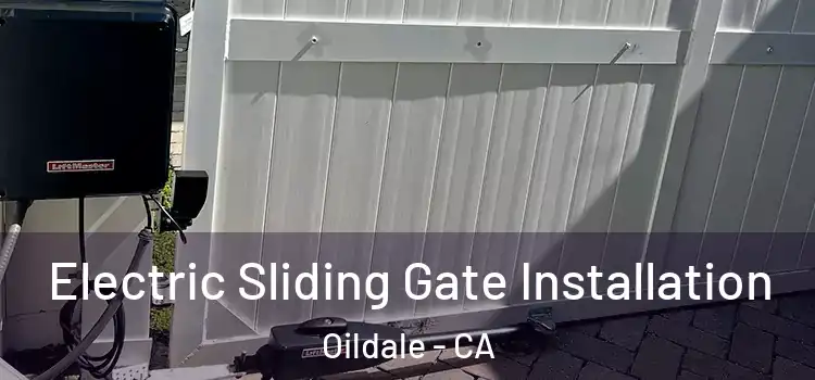 Electric Sliding Gate Installation Oildale - CA