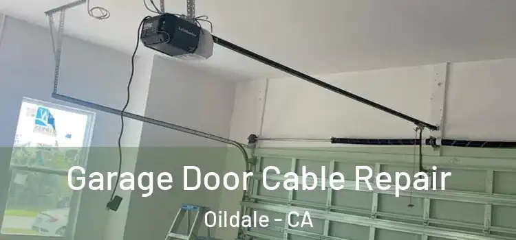  Garage Door Cable Repair Oildale - CA