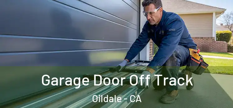  Garage Door Off Track Oildale - CA