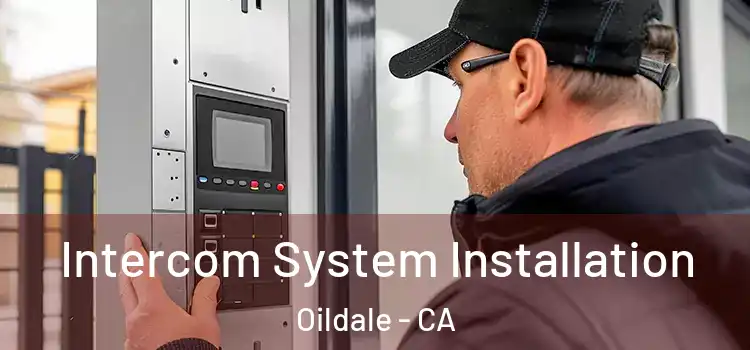 Intercom System Installation Oildale - CA