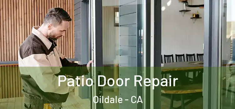 Patio Door Repair Oildale - CA