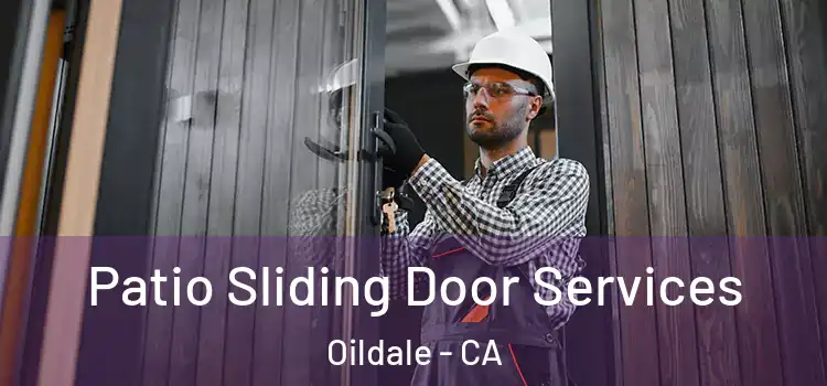 Patio Sliding Door Services Oildale - CA