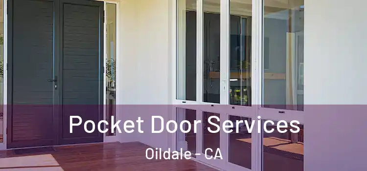 Pocket Door Services Oildale - CA
