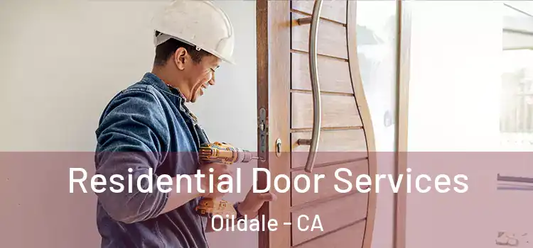 Residential Door Services Oildale - CA