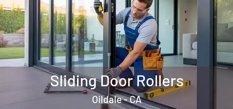 Sliding Door Rollers Oildale - CA
