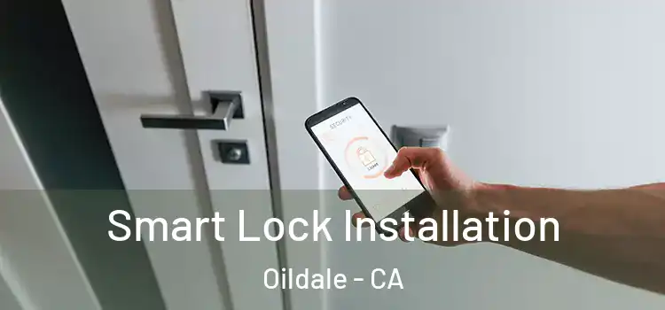 Smart Lock Installation Oildale - CA